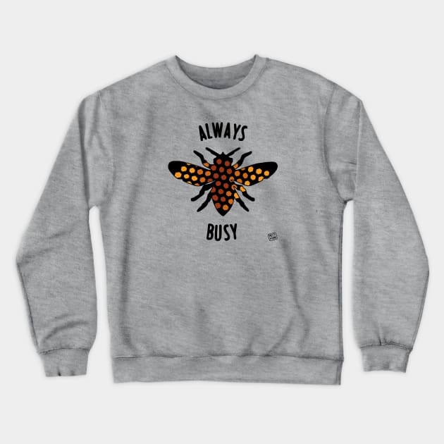 Always Busy Bee Crewneck Sweatshirt by prettyinpunk